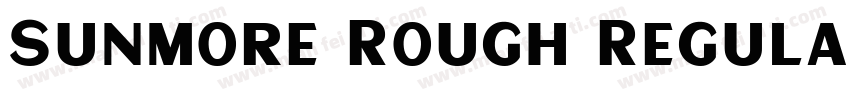 Sunmore Rough Regula字体转换